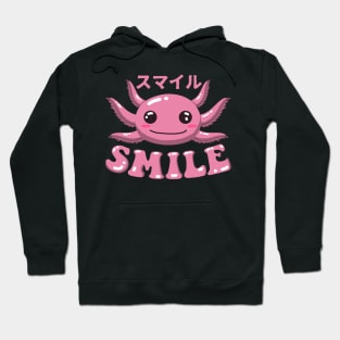 Smile Alotl Like An Axolotl Hoodie